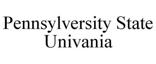 PENNSYLVERSITY STATE UNIVANIA