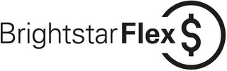 BRIGHTSTAR FLEX $