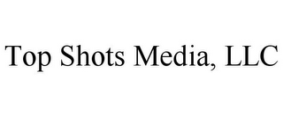 TOP SHOTS MEDIA, LLC