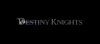 DESTINY KNIGHTS