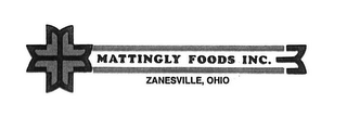 MATTINGLY FOODS INC. ZANESVILLE, OHIO