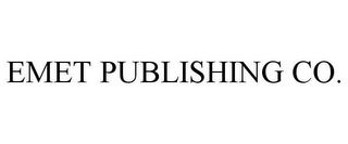 EMET PUBLISHING CO.