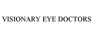 VISIONARY EYE DOCTORS