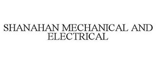 SHANAHAN MECHANICAL AND ELECTRICAL