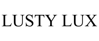 LUSTY LUX