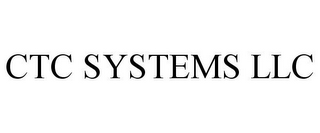 CTC SYSTEMS LLC
