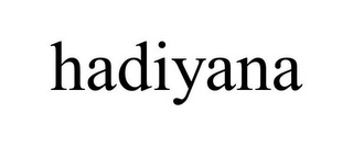 HADIYANA