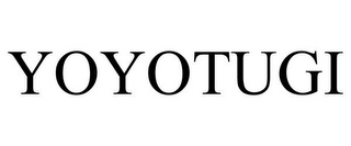 YOYOTUGI