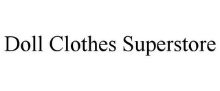 DOLL CLOTHES SUPERSTORE