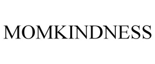 MOMKINDNESS