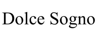 DOLCE SOGNO