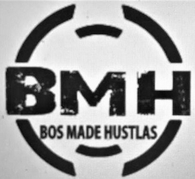 BMH BOS MADE HUSTLAS