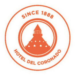 SINCE 1888 HOTEL DEL CORONADO