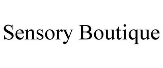 SENSORY BOUTIQUE