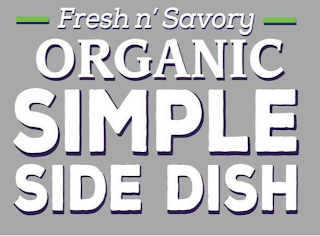 FRESH N' SAVORY ORGANIC SIMPLE SIDE DISH