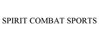 SPIRIT COMBAT SPORTS