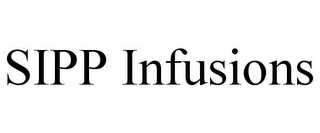 SIPP INFUSIONS