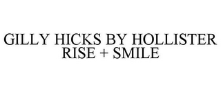 GILLY HICKS BY HOLLISTER RISE + SMILE
