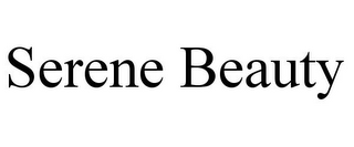 SERENE BEAUTY