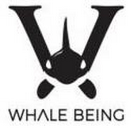 W WHALE BEING