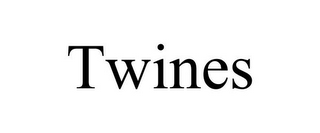 TWINES