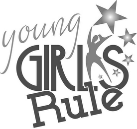 YOUNG GIRLS RULE