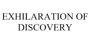 EXHILARATION OF DISCOVERY