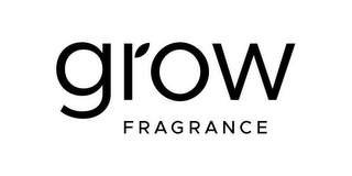 GROW FRAGRANCE