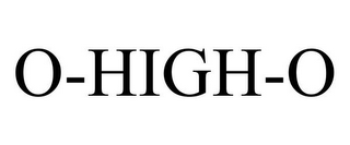 O-HIGH-O