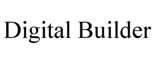 DIGITAL BUILDER