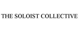 THE SOLOIST COLLECTIVE