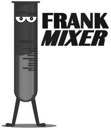 FRANK MIXER