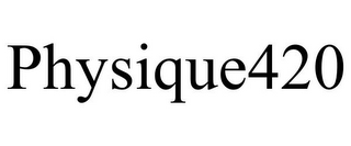 PHYSIQUE420