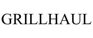 GRILLHAUL