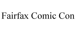 FAIRFAX COMIC CON