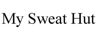 MY SWEAT HUT