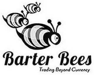 BARTER BEES TRADING BEYOND CURRENCY