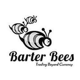 BARTER BEES TRADING BEYOND CURRENCY