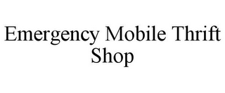 EMERGENCY MOBILE THRIFT SHOP