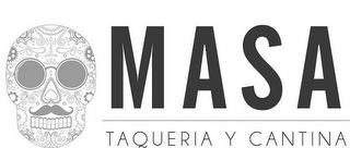 MASA TAQUERIA Y CANTINA