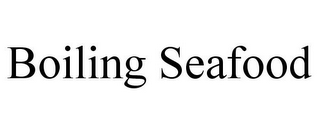 BOILING SEAFOOD