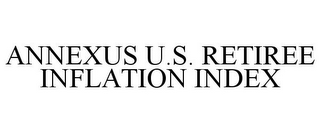 ANNEXUS U.S. RETIREE INFLATION INDEX