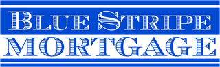 BLUE STRIPE MORTGAGE