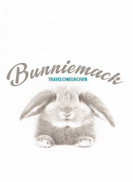 BUNNIEMACK TRAVELONEUROWN