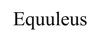 EQUULEUS