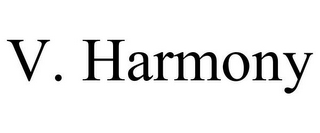 V. HARMONY