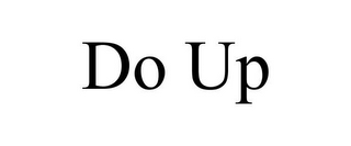 DO UP