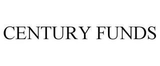 CENTURY FUNDS