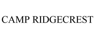 CAMP RIDGECREST