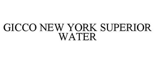 GICCO NEW YORK SUPERIOR WATER